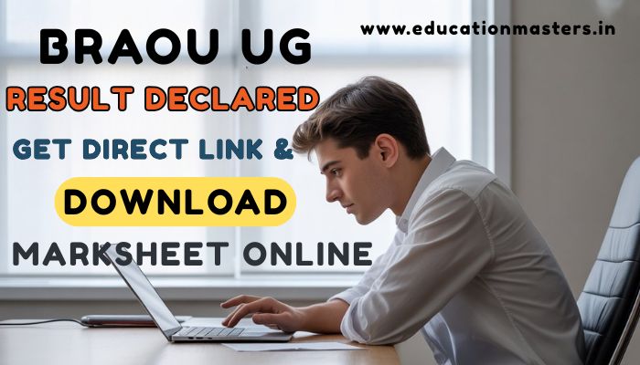 BRAOU UG RESULT DECLARED GET DIRECT LINK & DOWNLOAD MARKSHEET ONLINE